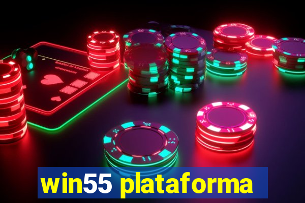 win55 plataforma